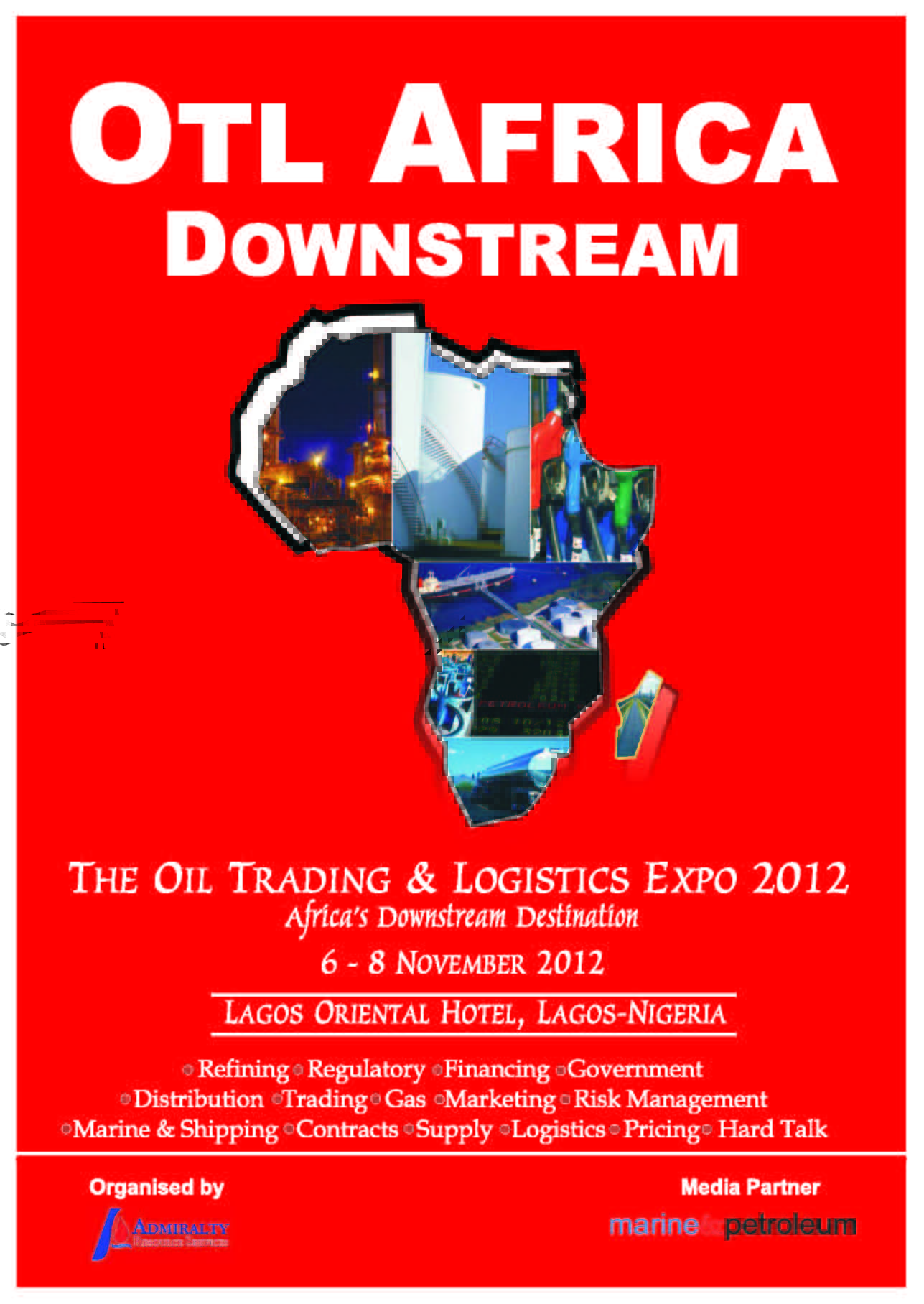 OTL Africa Downstream Expo is the biggest gathering of downstream petroleum operators in Africa.